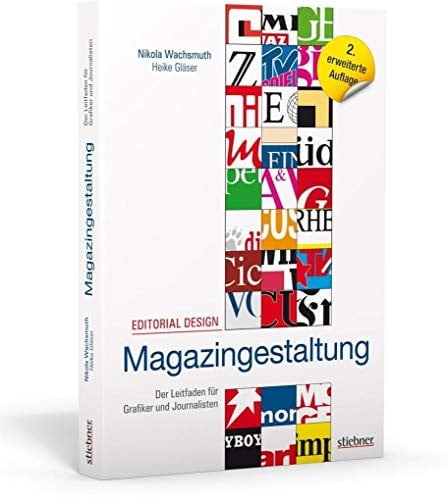 Editorial design - Magazingestaltung der Leitfaden für Grafiker und Journalisten