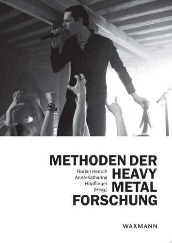 Methoden der Heavy Metal-Forschung Interdisziplinäre Zugänge