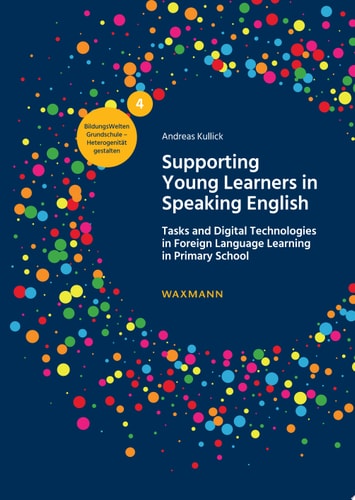 Supporting Young Learners in Speaking English Tasks and Digital Technologies in Foreign Language Learning in Primary School