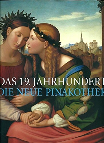 Das 19. Jahrhundert die Neue Pinakothek