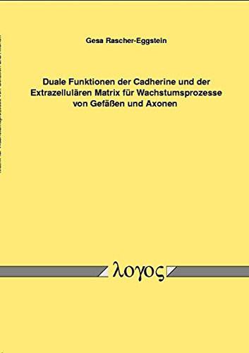 Duale Funktionen der Cadherine und der Extrazellulären Matrix für Wachstumsprozesse von Gefäßen und Axonen