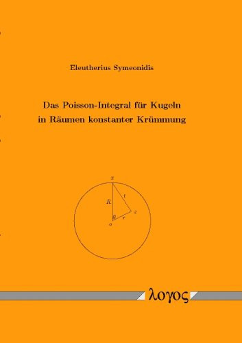 Das Poisson-Integral für Kugeln in Räumen konstanter Krümmung