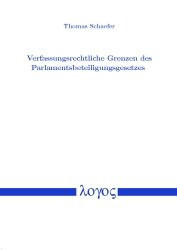 Verfassungsrechtliche Grenzen Des Parlamentsbeteiligungsgesetzes (German Edition)