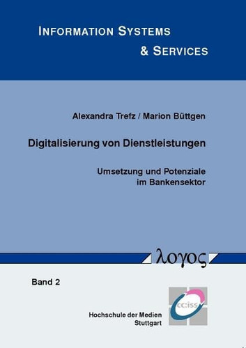 Digitalisierung von Dienstleistungen Umsetzung und Potenziale im Bankensektor