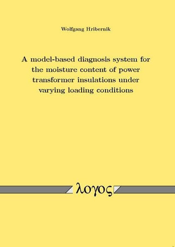 A Model-based Diagnosis System for the Moisture Content of Power Transformer Insulations Under Varying Loading Conditions