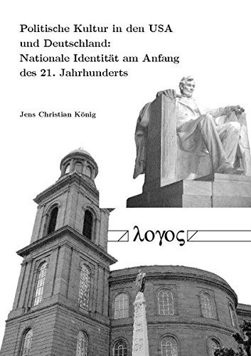 Politische Kultur in den USA und Deutschland: nationale Identität am Anfang des 21. Jahrhunderts