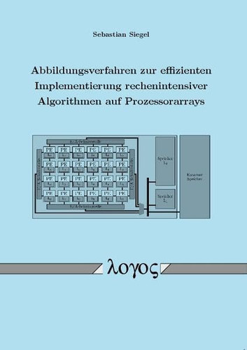 Abbildungsverfahren zur effizienten Implementierung rechenintensiver Algorithmen auf Prozessorarrays