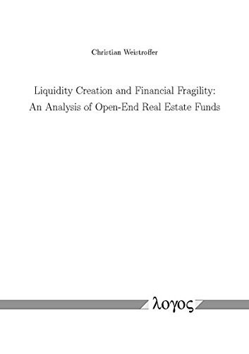 Liquidity Creation and Financial Fragility An Analysis of Open-end Real Estate Funds