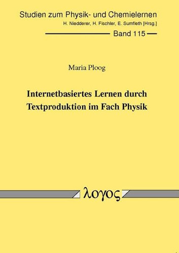 Internetbasiertes Lernen durch Textproduktion im Fach Physik
