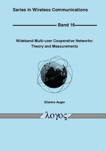 Wideband Multi-User Cooperative Networks Theory and Measurements