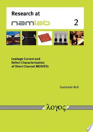 Leakage Current and Defect Characterization of Short Channel MOSFETs