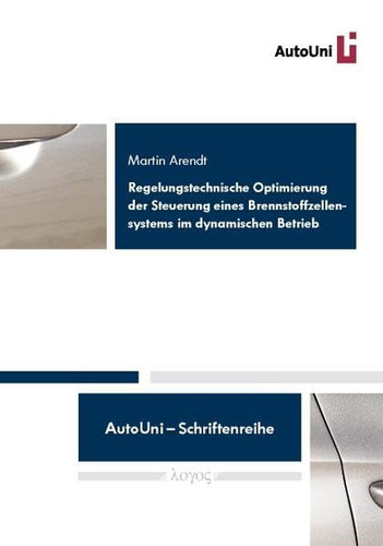 Regelungstechnische Optimierung der Steuerung eines Brennstoffzellensystems im dynamischen Betrieb