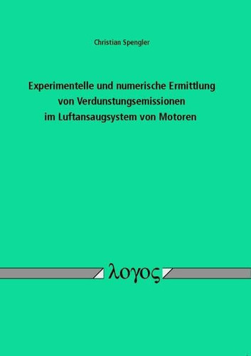 Experimentelle und Numerische Ermittlung Von Verdunstungsemissionen Im Luftansaugsystem Von Motoren