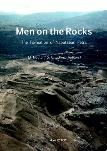 Men on the Rocks The Formation of Nabataean Petra
