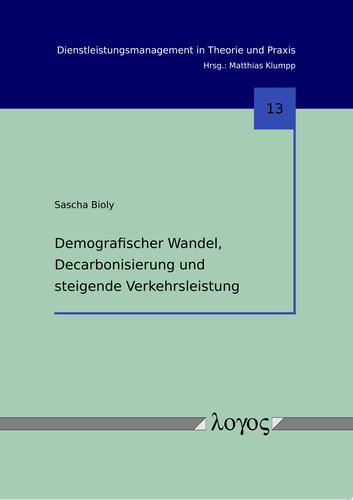Demografischer Wandel, Decarbonisierung und steigende Verkehrsleistung