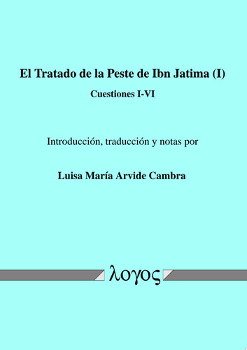 El Tratado de la Peste de Ibn Jatima (I) Cuestiones I-VI