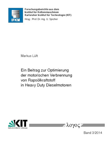 Ein Beitrag Zur Optimierung der Motorischen Verbrennung Von Rapsölkraftstoff in Heavy Duty Dieselmotoren