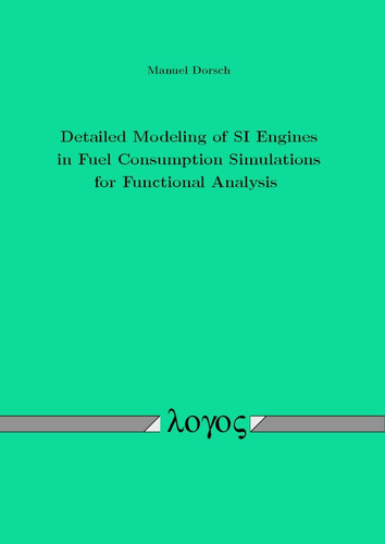 Detailed Modeling of SI Engines in Fuel Consumption Simulations for Functional Analysis