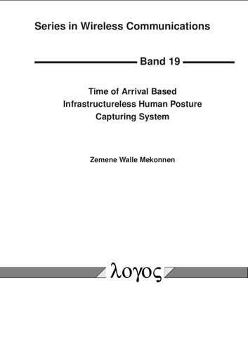 Time of Arrival Based Infrastructureless Human Posture Capturing System