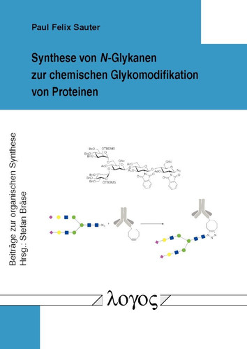 Synthese Von N-Glykanen Zur Chemischen Glykomodifikation Von Proteinen