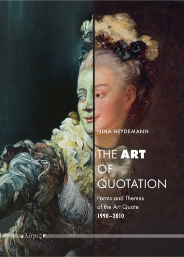 The Art of Quotation Forms and Themes of the Art Quote, 1990 - 2010
