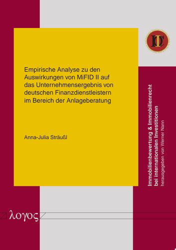 Empirische Analyse zu den Auswirkungen von MiFID II auf das Unternehmensergebnis von deutschen Finanzdienstleistern im Bereich der Anlageberatung