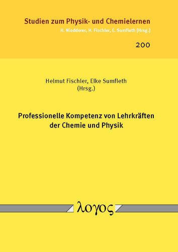 Professionelle Kompetenz von Lehrkräften der Chemie und Physik