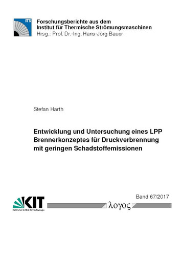 Entwicklung und Untersuchung eines LPP Brennerkonzeptes für Druckverbrennung mit geringen Schadstoffemissionen