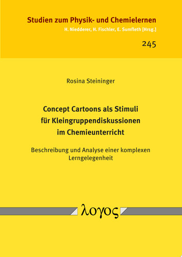 Concept Cartoons als Stimuli für Kleingruppendiskussionen im Chemieunterricht Beschreibung und Analyse einer komplexen Lerngelegenheit