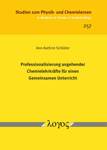 Professionalisierung Angehender Chemielehrkräfte Für Einen Gemeinsamen Unterricht