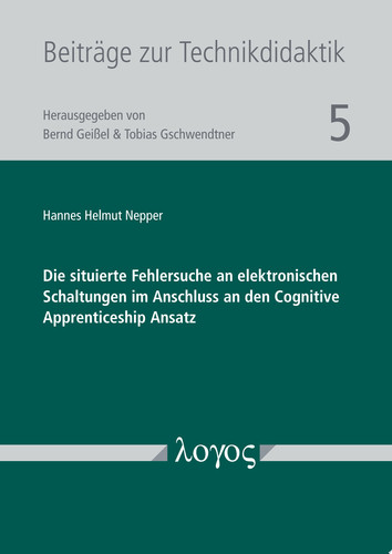 Die situierte Fehlersuche an elektronischen Schaltungen im Anschluss an den Cognitive Apprenticeship Ansatz