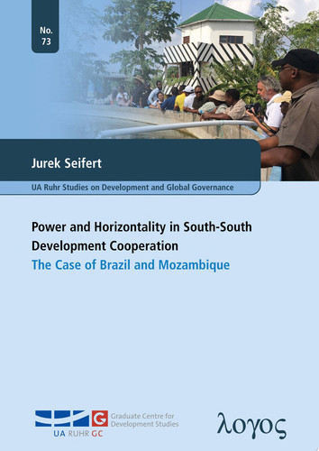 Power and Horizontality in South-South Development Cooperation. The Case of Brazil and Mozambique