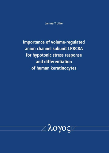 Importance of Volume-Regulated Anion Channel Subunit LRRC8A for Hypotonic Stress Response and Differentiation of Human Keratinocytes