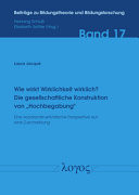 Wie wirkt Wirklichkeit wirklich? Die gesellschaftliche Konstruktion von "Hochbegabung" eine soziokonstruktivistische Perspektive auf eine Zuschreibung