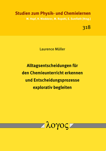 Alltagsentscheidungen f"ur den Chemieunterricht erkennen und Entscheidungsprozesse explorativ begleiten