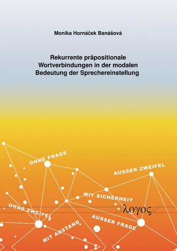 Rekurrente präpositionale Wortverbindungen in der modalen Bedeutung der Sprechereinstellung
