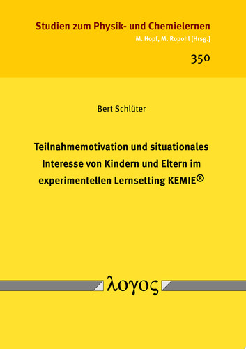 Teilnahmemotivation und situationales Interesse von Kindern und Eltern im experimentellen Lernsetting KEMIE