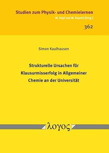 Strukturelle Ursachen für Klausurmisserfolg in Allgemeiner Chemie an der Universität