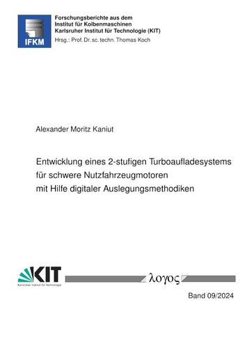 Entwicklung Eines 2-Stufigen Turboaufladesystems Fur Schwere Nutzfahrzeugmotoren Mit Hilfe Digitaler Auslegungsmethodiken (German Edition)
