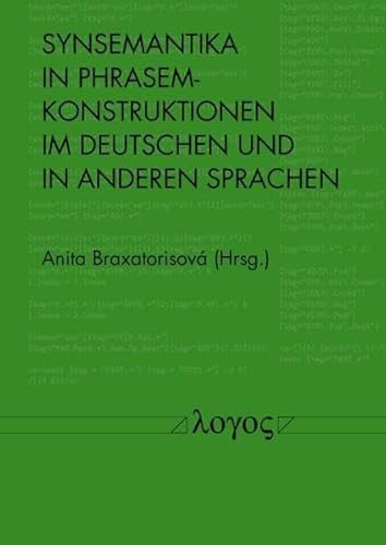 Synsemantika in Phrasemkonstruktionen Im Deutschen Und in Anderen Sprachen
