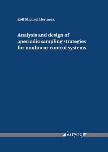 Analysis and Design of Aperiodic Sampling Strategies for Nonlinear Control Systems