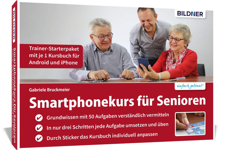 Trainerleitfaden Smartphonekurs für Senioren Android und iPhone