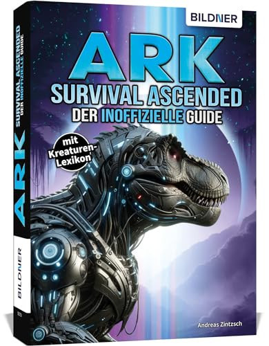 ARK Survival Ascended der inoffizielle Guide