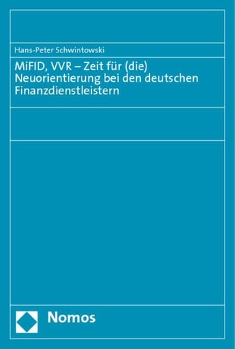 MiFID, VVR - Zeit für (die) Neuorientierung bei den deutschen Finanzdienstleistern