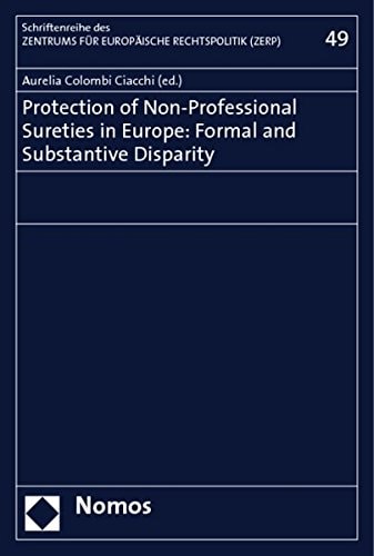 Protection of Non-professional Sureties in Europe Formal and Substantive Disparity