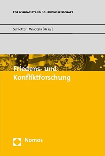 Friedens- Und Konfliktforschung (Afk-friedensschriften, 35) (German Edition)