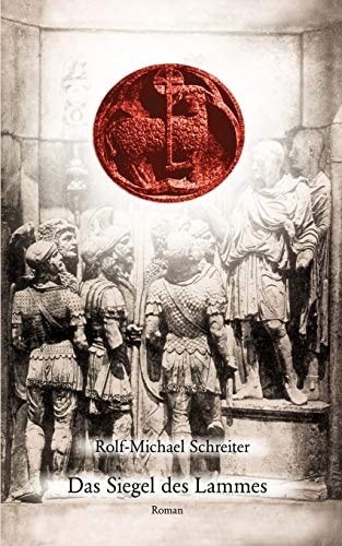 Das Siegel des Lammes Roman