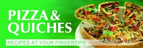 Pizza and Quiches Handy Recipe Collection to Store Or Hang in Your Kitchen