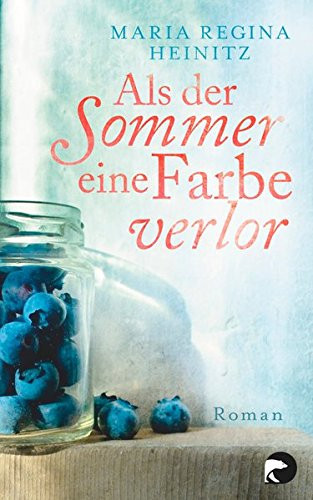 Als der Sommer eine Farbe verlor Roman