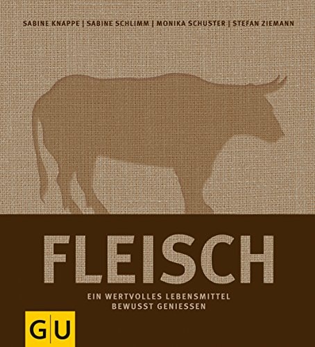 Fleisch Ein wertvolles Lebensmittel bewusst genießen